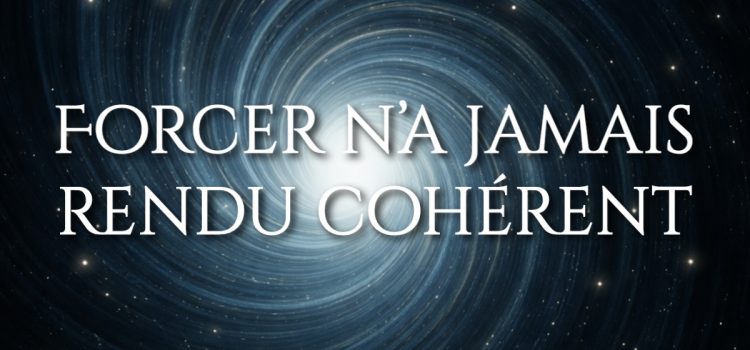 #23 Pourquoi forcer empêche le corps de s’aligner Forcer n’a jamais rendu cohérent