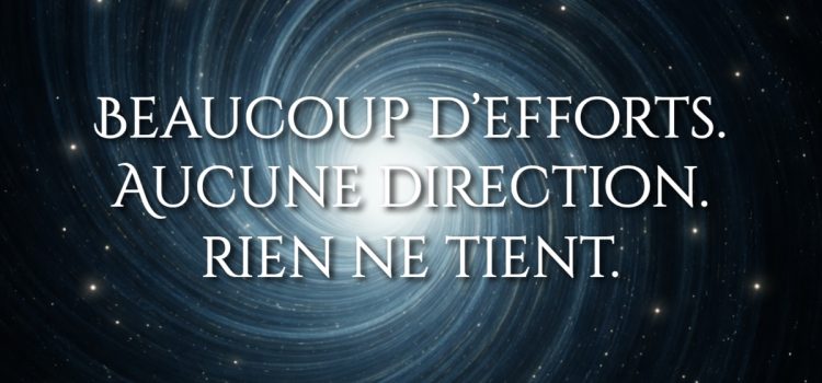Beaucoup d’efforts. Aucune direction. Rien ne tient.